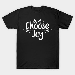 Choose Joy T-Shirt